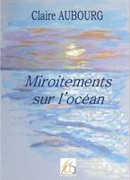 Miroitements sur l'océan