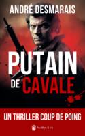 Putain de cavale, 