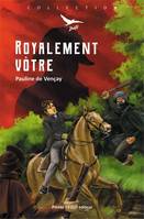 Royalement vôtre