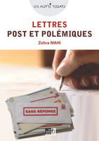 Lettres, posts & polémiques