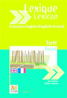 Lexique Français-Anglais : Forêt, français-anglais, anglais-français