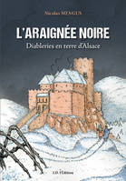 L'Araignée Noire, Diableries en terre d'Alsace