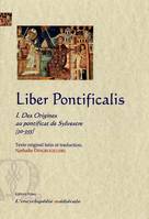 Le livre des papes, Tome I, Des origines au pontificat de Sylvestre, Liber Pontificalis. Tome 1, Des origines au pontificat de Sylvestre (30 - 355)., 30-355