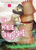 2, Un monde transformé