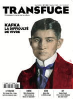 Transfuge N°167 : Kafka - avril 2023