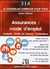 Assurances, mode d'emploi / contrats, droits de l'assuré, contentieux..., CONTRATS - DROITS DE L ASSURE - CONTENTIEUX