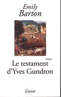 Le testament d'Yves Gundron, roman