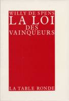 La loi des vainqueurs