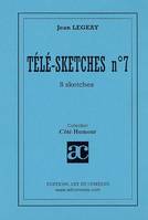 N°7, Télé-sketches