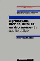 Agriculture, monde rural et environnement : Qualité oblige, qualité oblige