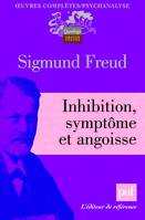 Oeuvres complètes / Sigmund Freud, Inhibition, symptôme et angoisse