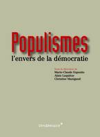 Populismes / l'envers de la démocratie, L'envers de la démocratie