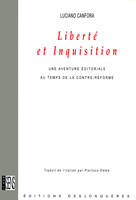 Liberté et Inquisition, Une aventure éditoriale au temps de la Contre-Réforme