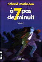 À sept pas de minuit