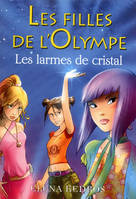Les filles de l'Olympe tome 1, Les larmes de cristal