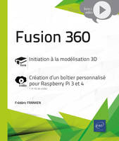 Fusion 360, Livre, initiation à la modélisation 3d