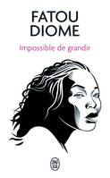 Impossible de grandir, Roman