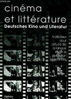 Cinéma et littérature - matériaux pour l'étude de la langue et de la civilisation allemandes, matériaux pour l'étude de la langue et de la civilisation allemandes