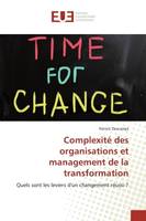 Complexité des organisations et management de la transformation