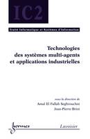 Technologies des systèmes multi-agents et applications industrielles