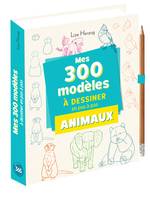 Mes 300 modèles d'animaux à dessiner en pas à pas