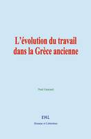 L’évolution du travail dans la Grèce ancienne