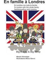 En famille à Londres, Big Blacky & Big Whity