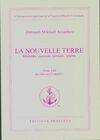 OEuvres complètes / Omraam Mikhaël Aïvanhov., 13, La nouvelle terre. Méthodes, exercices, formules, prières, méthodes, exercices, formules, prières