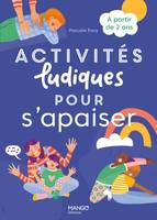 Hors collection Parenting Activités ludiques pour s'apaiser, A partir de 2 ans