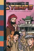 Détectives du temps, 8, 8/MARCO POLO ET LA SOCIETE SECRETE