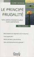 Principe frugalité, une autre croissance pour vivre autrement