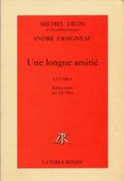 Une longue amitié, Lettres