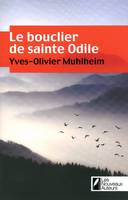 Le bouclier de sainte Odile, roman