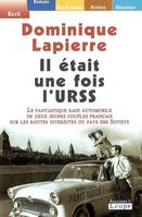 Il était une fois l'URSS, Fantastique raid automobile deux jeunes couples français sur routes interdites du pays des Soviets