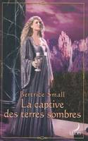 La captive des terres sombres