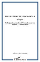 Forum l'Esprit de l'Innovation II, Colloque international Connaissance ou finance ? L'Innovatio