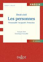 Droit civil. Les personnes - 8e ed., Personnalité - Incapacité - Protection