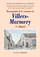 Monographie de la commune de Villers-Marmery - canton de Verzy, arrondissement de Reims, département de la Marne, canton de Verzy, arrondissement de Reims, département de la Marne