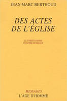 Des actes de l'Église - le christianisme en Suisse romande, le christianisme en Suisse romande