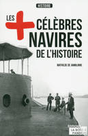 Les plus célèbres navires de l'histoire