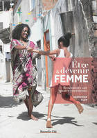 Etre & devenir femme, Rencontres sur 4 continents