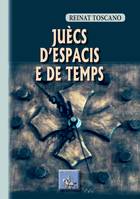 Juècs d'Espacis e de Temps, (en occitan)