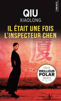 Une enquête de l'inspecteur Chen / Il était une fois l'inspecteur Chen / Policiers