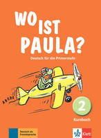 Wo ist Paula? 2 - Livre de l'élève