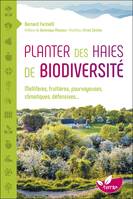 Planter des haies de biodiversité 
