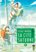 5, La Cité Saturne  - Tome 5