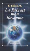 La paix est mon royaume