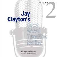 Jay Clayton's Jazz Vocal Practice Series - Vamps & Blues: Practice Improvising!. voice.
