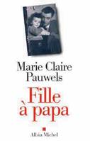 Fille à papa, récit