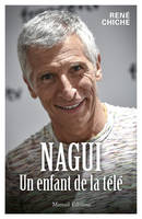 Nagui, Un enfant de la télé